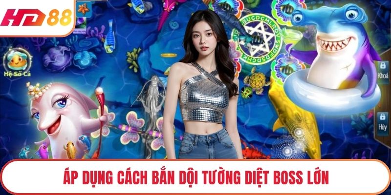 Áp dụng cách bắn dội tường diệt boss lớn