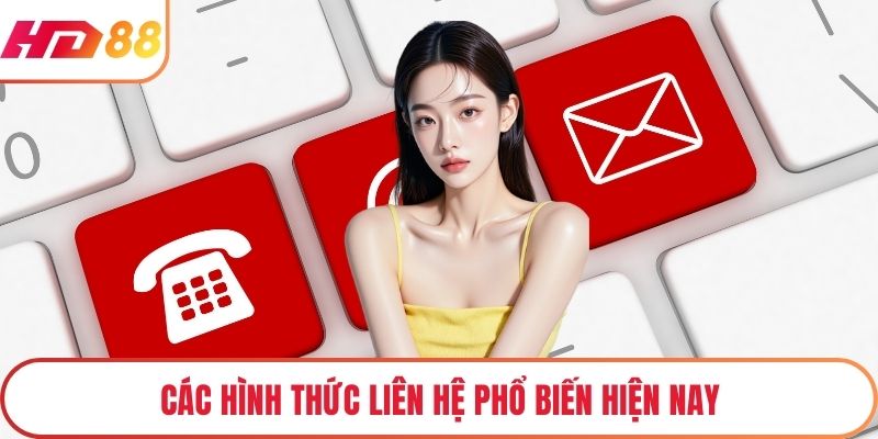 Các hình thức liên hệ phổ biến hiện nay