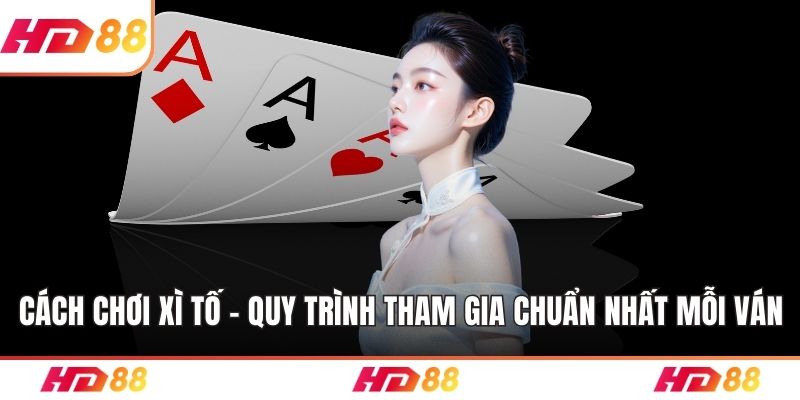 Cách chơi xì tố