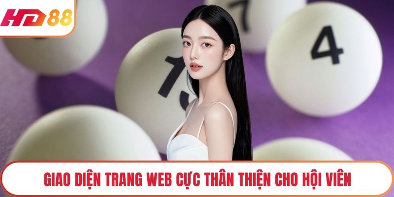 Giao diện trang web cực thân thiện cho hội viên