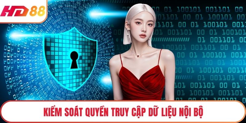 Kiểm soát quyền truy cập dữ liệu nội bộ