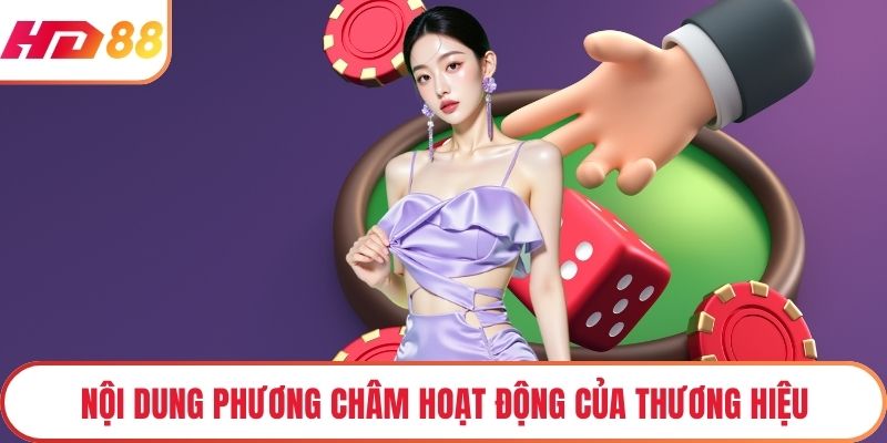 Nội dung phương châm hoạt động của thương hiệu